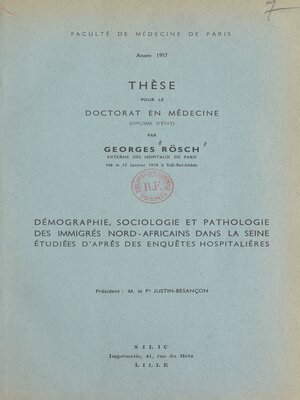 cover image of Démographie, sociologie et pathologie des immigrés Nord-africains dans la Seine étudiées d'après des enquêtes hospitalières